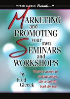 Cover for 'Marketing and Promoting Your Own Seminars and Workshops'