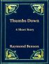 Thumbs Down by Raymond  Benson