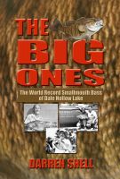 Cover for 'The Big Ones &mdash; The World Record Smallmouth Bass of Dale Hollow Lake'