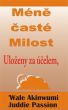 MÃ©nÄ› ÄastÃ© Milost  UloÅ¾eny za ÃºÄelem, by Juddie Passion