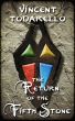 The Return of the Fifth Stone (The Stones of Haaret Book One) by Vincent Todarello