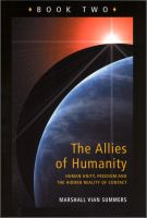 Cover for 'The Allies of Humanity, Book Two: Human Unity, Freedom and the Hidden Reality of Contact'