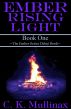 Ember Rising Light by C.K. Mullinax
