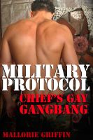 Cover for 'Military Protocol: Chief's Gay Gang Bang'