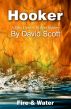 Hooker: Fire & Water by David Scott