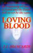Loving Blood by Joe Biancardi