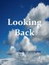 Looking Back by Marcia Carrington