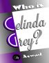 Who is Celinda Grey? by Aswad *