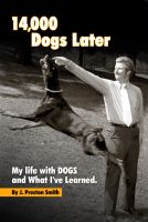 Cover for '14,000 Dogs Later: My Life with Dogs and What I've Learned'