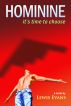 Hominine - it's time to choose by Lewis Evans
