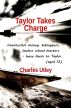 Taylor Takes Charge by Charles Utley