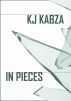 In Pieces by KJ Kabza