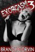 Exorgasm 3: Paranormal Exorcism Transsexual Erotica by Annabel Bastione 