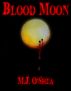 Blood Moon by M.J. O'Shea