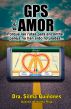 GPS del Amor by Silma QuiÃ±ones