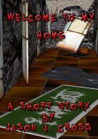 Cover for 'Welcome to My Home'