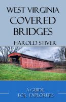 Cover for 'West Virginia Covered Bridges'