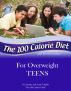 The 100 Calorie Diet and Food Counter For Overweight TEENS by Tammy Trimble