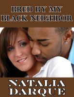Cover for 'Bred By My Black Neighbor'