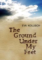 Cover for 'The Ground Under My Feet'