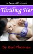 Sensual Erotica: Thrilling Her by Red  Phoenix