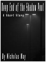 Cover for 'Deep End of The Shadow Pool'