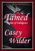 Tamed: A Tale of Indulgence by Casey Wilder