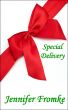 Special Delivery by Jennifer Fromke