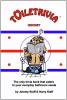 Cover for 'Toiletrivia - Hockey (Great Moments Trivia, Defensemen Trivia, Playoff Hockey Trivia, Goalie Trivia, and More): The Only Trivia Book That Caters To Your Everyday Bathroom Needs (Volume 8)'