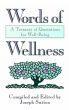 Words of Wellness: A Treasury of Quotations for Well-Being by Joseph Sutton