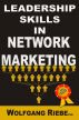 Leadership Skills in Network Marketing by Wolfgang Riebe