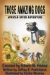 Those Amazing Dogs: African River Adventure by Edwin Fenne