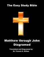Cover for 'The Easy Study Bible Diagramed: Vol. I Matthew through John'