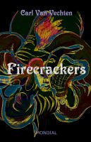 Cover for 'Firecrackers. A Realistic Novel'