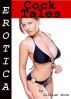 Erotica: Cock Tales, Tales of Sex by Lillian Snow