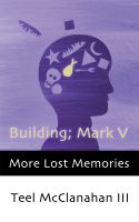 Cover for 'Building; Mark V (a story from More Lost Memories)'