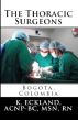 The Thoracic Surgeons:Bogota, Colombia by K. Eckland