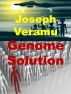 Genome Solution: Book 2 (Sci Fi Virtual Suspense / Thriller) by Joseph Veramu