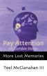 Pay Attention -A Zombie Story- (from More Lost Memories) by Teel McClanahan