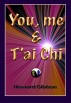 You Me & Tai Chi by Howard Gibbon