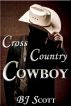 Cross Country Cowboy by B.K. Wright