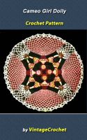 Cover for 'Cameo Girl Doily Vintage Crochet Pattern eBook'