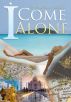 I Come Alone by Michelle J Coote