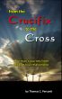 From the Crucifix to the Cross by Thomas Perconti