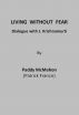 Living Without Fear - Dialogue with J. Krishnamurti by Paddy McMahon