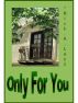 Only For You by Nik.A Lezz