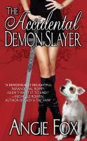 Cover for 'The Accidental Demon Slayer'