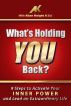Whatâ€™s Holding You Back? 9 steps to activate your inner power and lead an extraordinary life! by Allan Knight