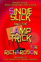 Cover for 'Sindie Slick and the Lamp Trick'