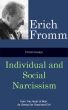 Fromm Essays: Individual and Social Narcissism by Erich Fromm